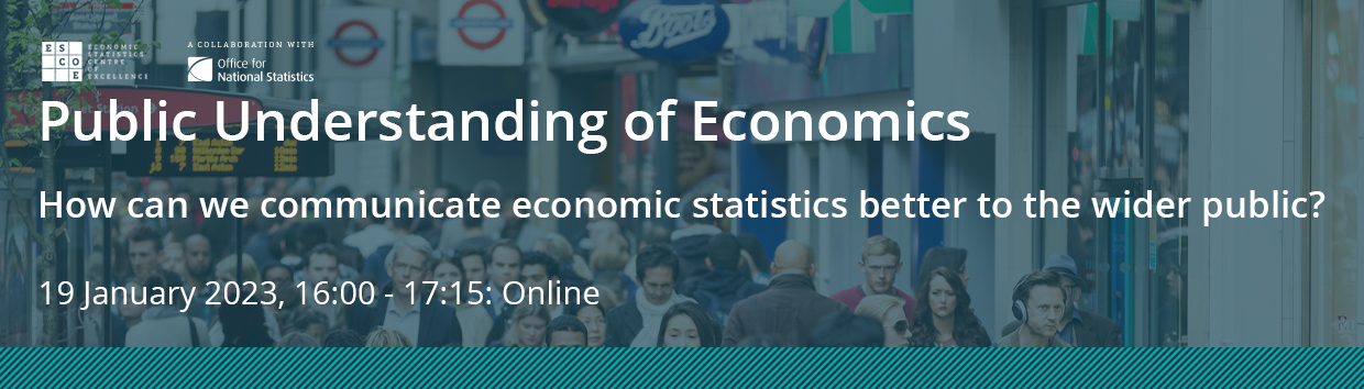 Public Understanding of Economics: How can we communicate economic ...